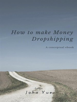 cover image of HOW TO MAKE MONEY DROPSHIPPING